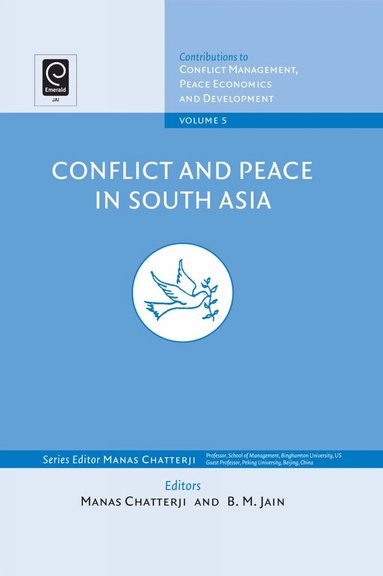 Manas Chatterji, B. M. Jain - Conflict and Peace in South Asia, Inbunden