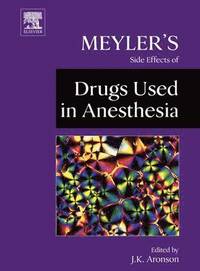 bokomslag Meyler's Side Effects of Drugs Used in Anesthesia
