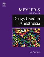 Jeffrey K. Aronson, Jeffrey K. (consultant clinical pharmacologist and physician in the Department of Primary Health Care in the University of Oxford and a consultant physician in the Oxford Radcliffe Hospitals Trust) Aronson, Ed. Aronson, Jeffrey K. - Meyler's Side Effects of Drugs Used in Anesthesia, Inbunden