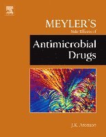 Jeffrey K. Aronson, Jeffrey K. (consultant clinical pharmacologist and physician in the Department of Primary Health Care in the University of Oxford and a consultant physician in the Oxford Radcliffe Hospitals Trust) Aronson, Jeffrey K. Aronson - Meyler's Side Effects of Antimicrobial Drugs, Inbunden