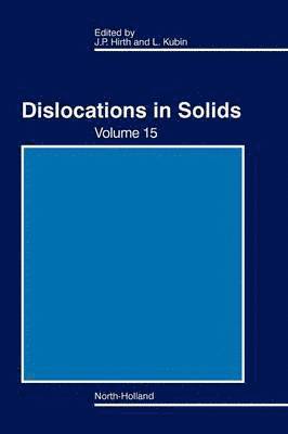J. P. Hirth, L. Kubin - Dislocations in Solids, Inbunden