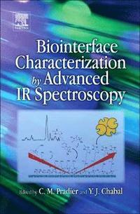 bokomslag Biointerface Characterization by Advanced IR Spectroscopy