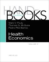 Mark V. Pauly, Thomas G. McGuire, Pedro Pita Barros - Handbook of Health Economics, Inbunden