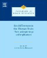 Sex Differences in the Human Brain, their Underpinnings and Implications, Inbunden