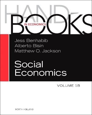 Jess Benhabib, Alberto Bisin, Matthew O. Jackson - Handbook of Social Economics, Inbunden