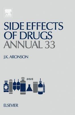 Jeffrey K Aronson - Side Effects of Drugs Annual, Inbunden