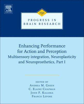 Enhancing Performance for Action and Perception 1