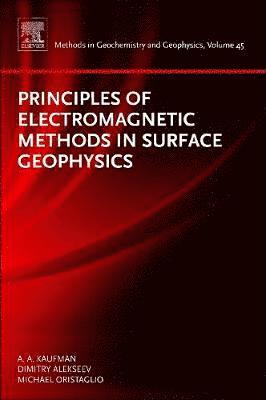 bokomslag Principles of Electromagnetic Methods in Surface Geophysics