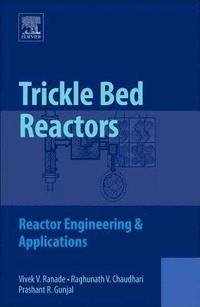 bokomslag Trickle Bed Reactors