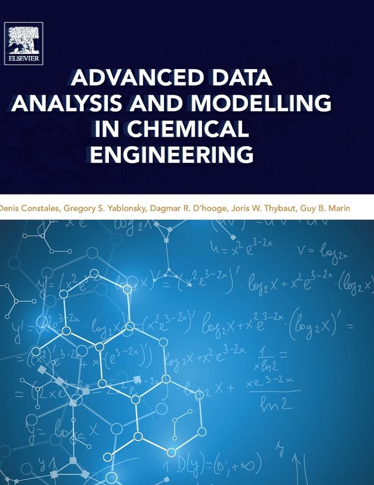 Advanced Data Analysis and Modelling in Chemical Engineering 1