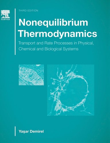 Yasar Demirel - Nonequilibrium Thermodynamics, Inbunden