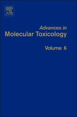 James C. Fishbein - Advances in Molecular Toxicology, Häftad
