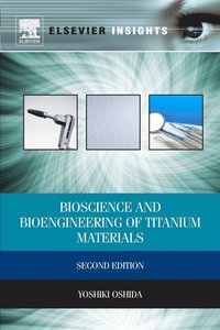bokomslag Bioscience and Bioengineering of Titanium Materials