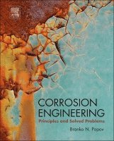 Branko N. Popov, Branko Popov - Corrosion Engineering, Inbunden