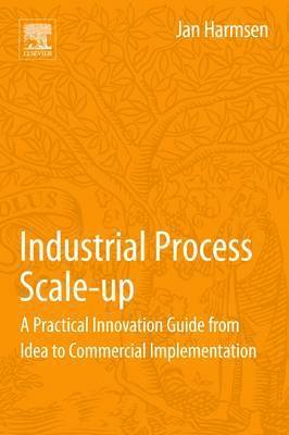 Jan Harmsen - Industrial Process Scale-up, Häftad