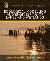 Ecological Modelling and Engineering of Lakes and Wetlands, Inbunden
