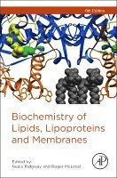 bokomslag Biochemistry of Lipids, Lipoproteins and Membranes