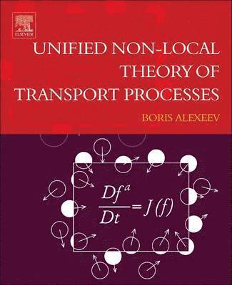 bokomslag Unified Non-Local Theory of Transport Processes