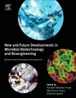 H.B Singh, Vijai G. Gupta, Sudisha Jogaiah - New and Future Developments in Microbial Biotechnology and Bioengineering, Inbunden