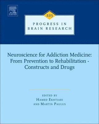 bokomslag Neuroscience for Addiction Medicine: From Prevention to Rehabilitation - Constructs and Drugs