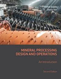 bokomslag Mineral Processing Design and Operations
