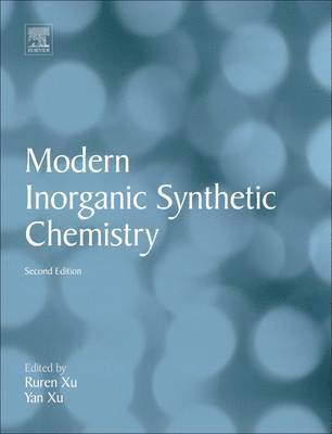 Ruren Xu, Ruren Xu, Yan Xu, China.) Xu, Ruren (Jilin University, China) Xu, Yan (State Key Laboratory of Inorganic Synthesis and Preparative Chemistry, Jilin University, Changchun - Modern Inorganic Synthetic Chemistry, Inbunden