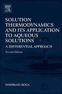 bokomslag Solution Thermodynamics and Its Application to Aqueous Solutions