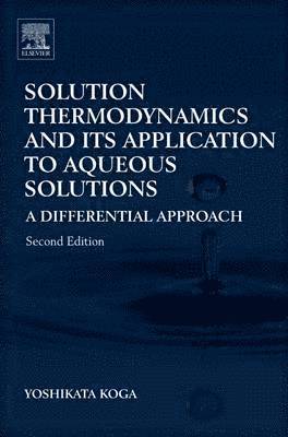 Solution Thermodynamics and Its Application to Aqueous Solutions 1