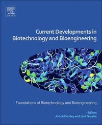 bokomslag Current Developments in Biotechnology and Bioengineering