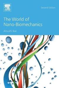 bokomslag The World of Nano-Biomechanics