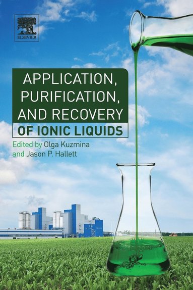 bokomslag Application, Purification, and Recovery of Ionic Liquids