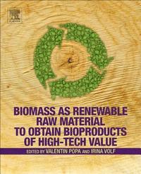 bokomslag Biomass as Renewable Raw Material to Obtain Bioproducts of High-Tech Value