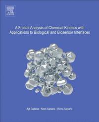bokomslag A Fractal Analysis of Chemical Kinetics with Applications to Biological and Biosensor Interfaces