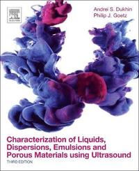 bokomslag Characterization of Liquids, Dispersions, Emulsions, and Porous Materials Using Ultrasound