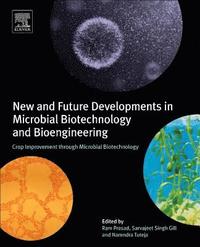 bokomslag New and Future Developments in Microbial Biotechnology and Bioengineering