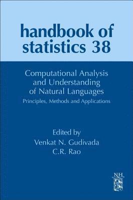 Computational Analysis and Understanding of Natural Languages: Principles, Methods and Applications 1