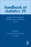 Integrated Population Biology and Modeling, Part A, Inbunden