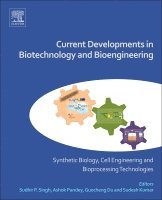 Sudhir P. Singh, Ashok Pandey, Guocheng Du, Sudesh Kumar - Current Developments in Biotechnology and Bioengineering, Häftad