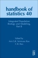 Arni S. R. Srinivasa Rao, C. R. Rao - Integrated Population Biology and Modeling Part B, Inbunden