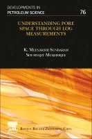 K. Meenakshi Sundaram, Soumyajit Mukherjee - Understanding Pore Space through Log Measurements, Häftad