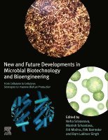 New and Future Developments in Microbial Biotechnology and Bioengineering 1