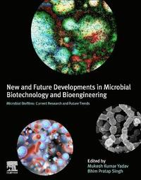 bokomslag New and Future Developments in Microbial Biotechnology and Bioengineering: Microbial Biofilms