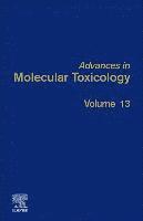 Advances in Molecular Toxicology 1