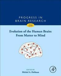 bokomslag Evolution of the Human Brain: From Matter to Mind