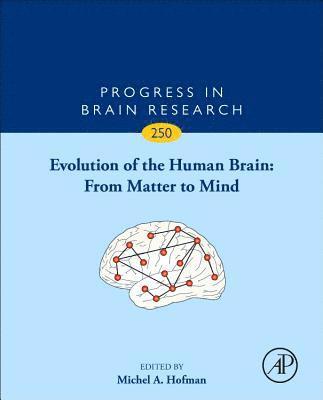 bokomslag Evolution of the Human Brain: From Matter to Mind