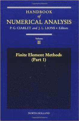 P.G. Ciarlet, P. G. Ciarlet - Finite Element Methods (Part 1), Inbunden
