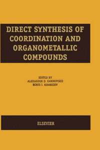 bokomslag Direct Synthesis of Coordination and Organometallic Compounds