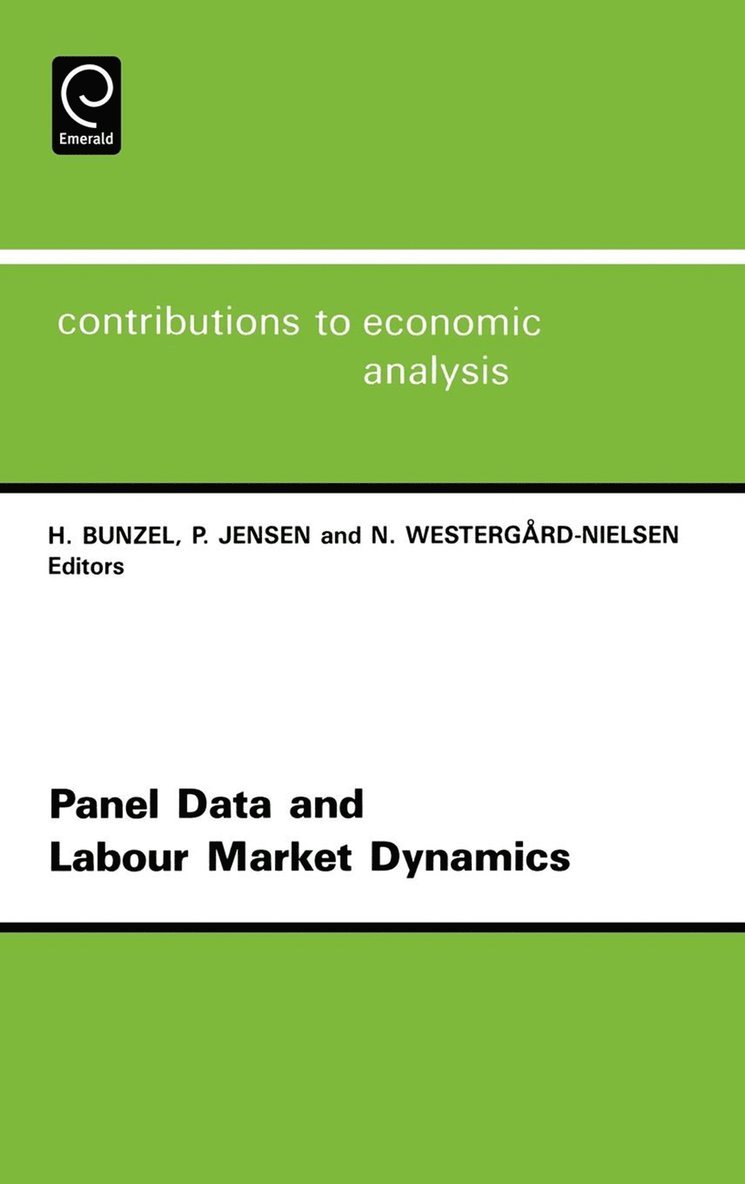 H. Bunzel, P. Jensen, N. Westergard-Nielsen - Panel Data and Labour Market Dynamics, Inbunden