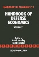 T. Sandler, Keith Hartley - Handbook of Defense Economics, Inbunden