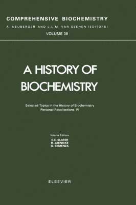 Slater, P. Ed. Slater, G. Semenza, E.C. Slater, R. Jaenicke - Selected Topics in the History of Biochemistry. Personal Recollections. IV, Inbunden